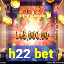 h22 bet